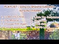 PLAYLIST - song by Shawna Edwards – sung by children (praise God at all times)