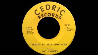 Don Gardner - Tighten Up Your Love Bone