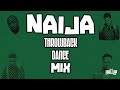 Naija Throwback Dance Mix Feat Davido Wizkid Dbanj Wande Coal Timaya (2010's Old School Classics)