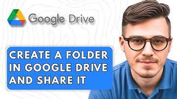 How to Create a Folder in Google Drive and Share It [2025 Guide]