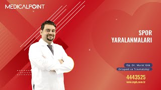 Spor Yaralanmaları ve Tedavileri - Ortopedi ve Travmatoloji Op. Dr. Murat Gök