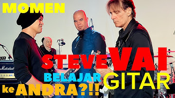 MOMEN STEVE VAI BELAJAR GITAR SAMA ANDRA RAMADHAN
