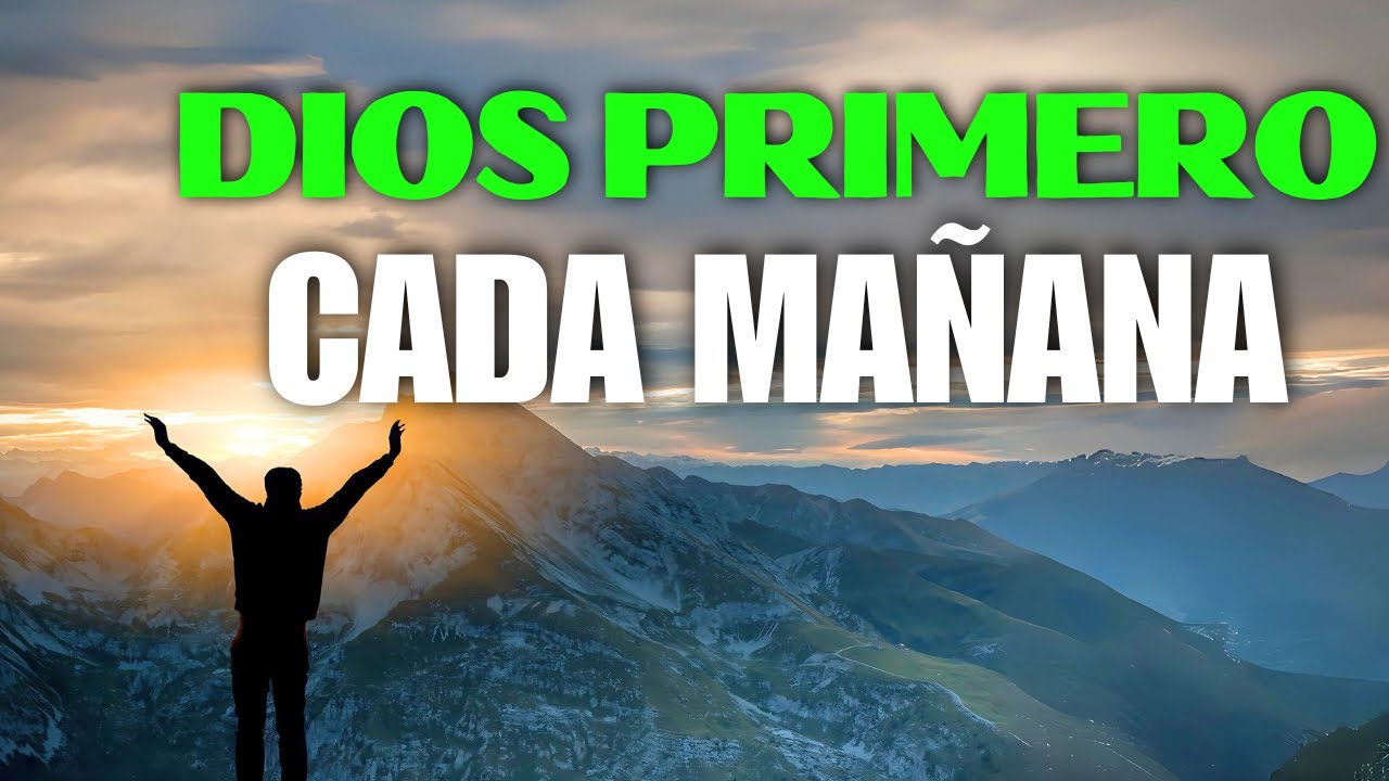 Oracion Poderosa: Entrega tu Dia a Dios con FE | Inicia tu Dia con GRATITUD