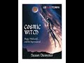Cosmic Witch - Magic, Witchcraft and the Supernatural