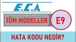 Eca Kombi E9 Hata Kodu Nedir? Nasıl Giderilir?