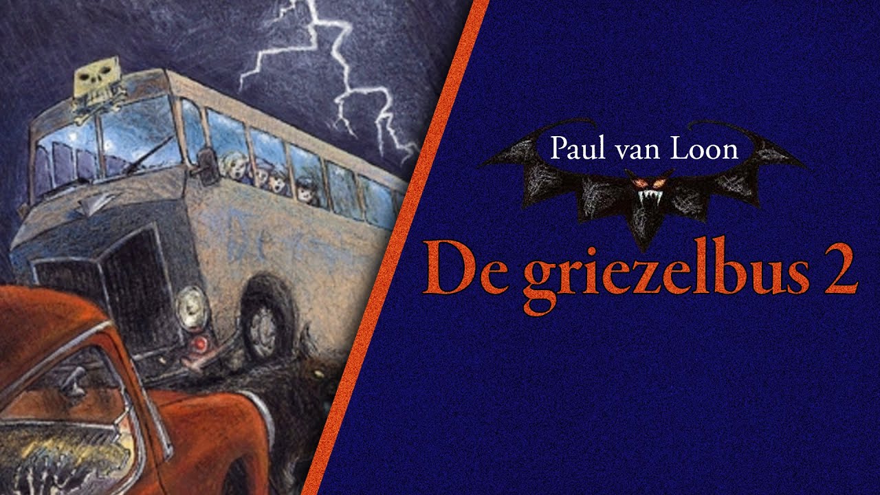 Paul Van Loon De Griezelbus 7: Griezelig Avontuur Ontketend!