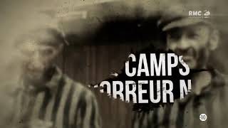 CAMPS DE CONCENTRATION NAZIS : LA VERITABLE HISTOIRE (DOCUMENTAIRE 2017)