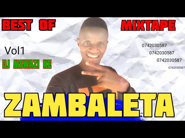 BEST OF VAMBALETA MIXTAPE VOL1 DJ MSWAZI KE PAMBIO VAM4 REMIX class=