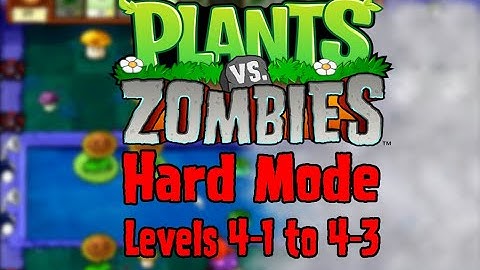 Plants vs Zombies (Hard Mode) // Levels 4-1, 4-2 and 4-3 // Backlash