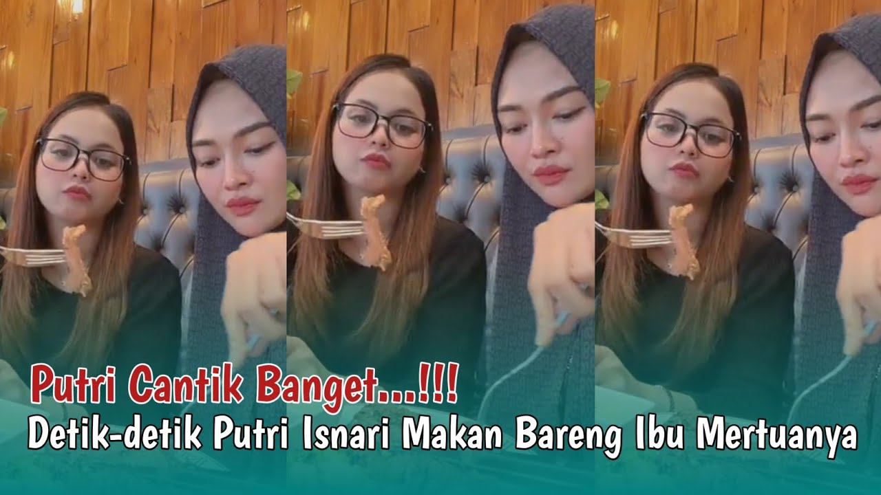 Detik-detik Putri Isnari Makan Bareng Ibu Mertuanya