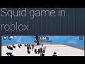 Playing The squid game! ( Roblox )