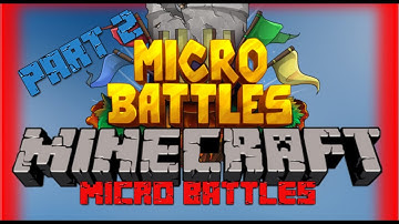Micro Battles Part 2-Minecraft