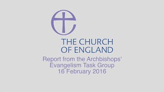General Synod February 2016 - Report from The Evangelism Task Group