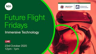 Future Flight Fridays: Immersive Technology