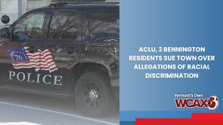 ACLU, 2 Bennington residents sue town over allegations of racial discrimination