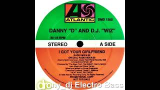 Danny 'D' & D.J. 'Wiz' - I Got Your Girlfriend (Special Radio) (1989)