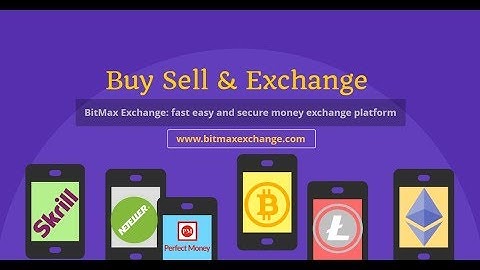 How to Exchange Neteller to Bitcoin - Bitmax Exchange
