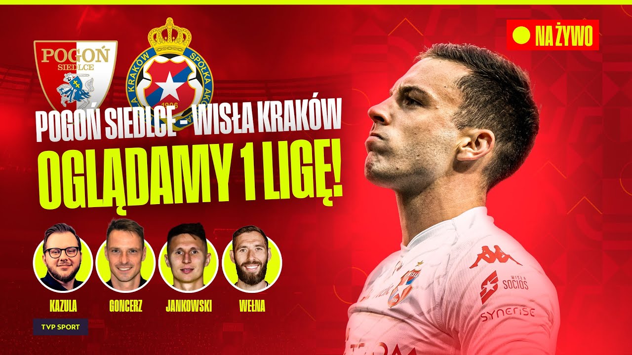 TRANSMISJA: WISŁA KRAKÓW GRA Z POGONIĄ W SIEDLCACH! OGLĄDAMY BETCLIC 1 LIGĘ!