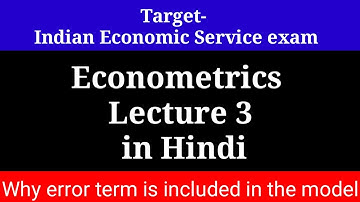 Econometrics in hindi || lecture 3 || error term econometrics
