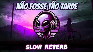 ॐPSY-TRANCEॐ NÃO FOSSE TÃO TARDE | Remix [Slow Reverb] - MANDRAGORA & DUDIISH