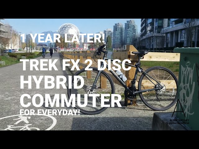 1 YEAR LATER TREK FX 2 DISC HYBRID COMMUTER CYCLING BIKE BIKES BIKING BICYCLE trekbikes YouTube
