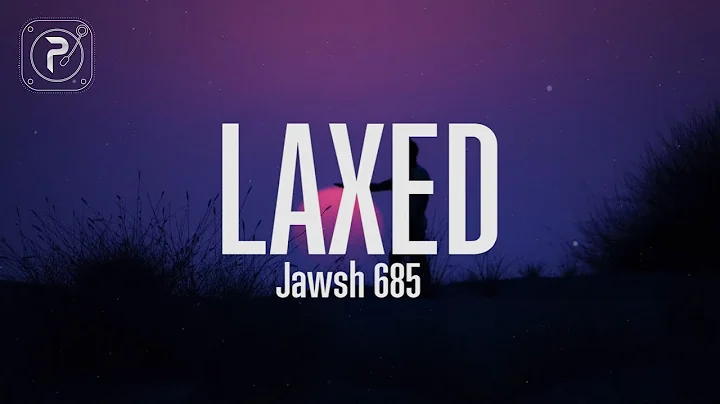 Jawsh 685 - Laxed (SIREN BEAT)