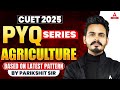 CUET 2025 Agriculture Previous Year Question | PYQ's | By Parikshit Sir