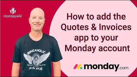 How to add the Quotes & Invoices app to your Monday account