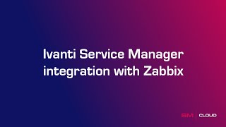 Ivanti integration with Zabbix | Tips & hints