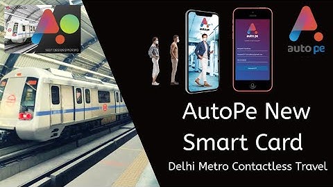 Delhi Metro: AutoPe Launch Smart Card With Auto-Top Facility | AutoPe App | Contact Less Travel