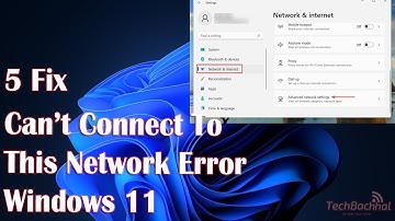 Can’t connect to this network error in Windows 11 - Fix