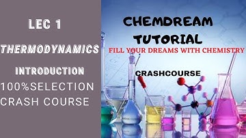 LEC 1 |THERMODYNAMICS| CSIR-NET (CHEMICAL SCIENCE)|#CRASH COURSE#| FULL TUTORIAL