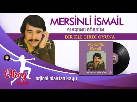 Mersinli İsmail - Bir Kız Girdi Oyuna #arabesk #mersinli