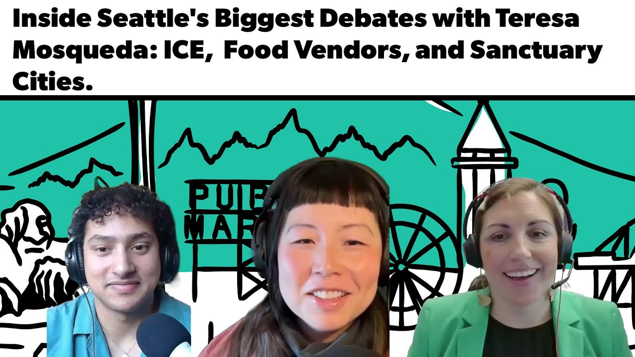 Inside Seattle's Biggest Debates with Teresa Mosqueda: ICE, Food Vendors, and Sanctuary Status.