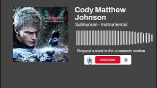 Cody Matthew Johnson - Subhuman (Instrumental)