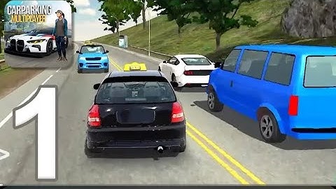 Car Parking Multiplayer - Gameplay Walkthrough Part 1 - Singleplayer (iOS, Android)