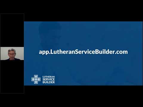 Lutheran Service Builder | Service Planning and Global Search | June 12th Training Webinar