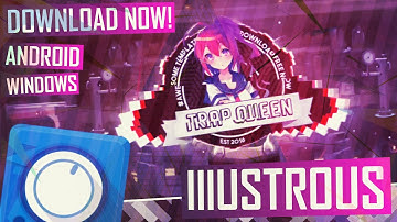 [𝐃𝐎𝐖𝐍𝐋𝐎𝐀𝐃 𝐍𝐎𝐖 𝐅𝐑𝐄𝐄] IllUSTROUS | Avee Player Visualizer Template | 1.2.83 | TrapQueen