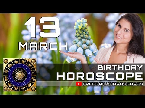 march-13---birthday-horoscope-personality