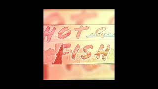 Fever (J. Cole) HOT FISH