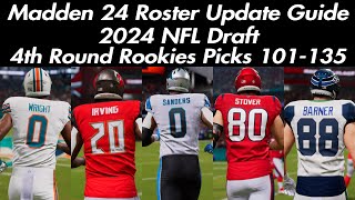 Madden 24 Roster Update Guide 2024 NFL Draft 4th Round Rookies Picks 101-135