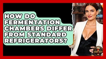 How Do Fermentation Chambers Differ From Standard Refrigerators? - The Pint Guy