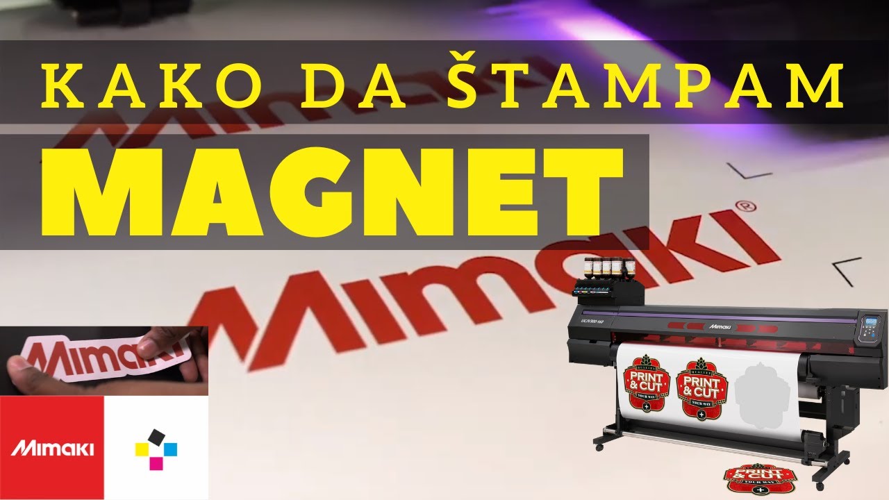 Kako štampati magnet - Mimaki UV 🔲