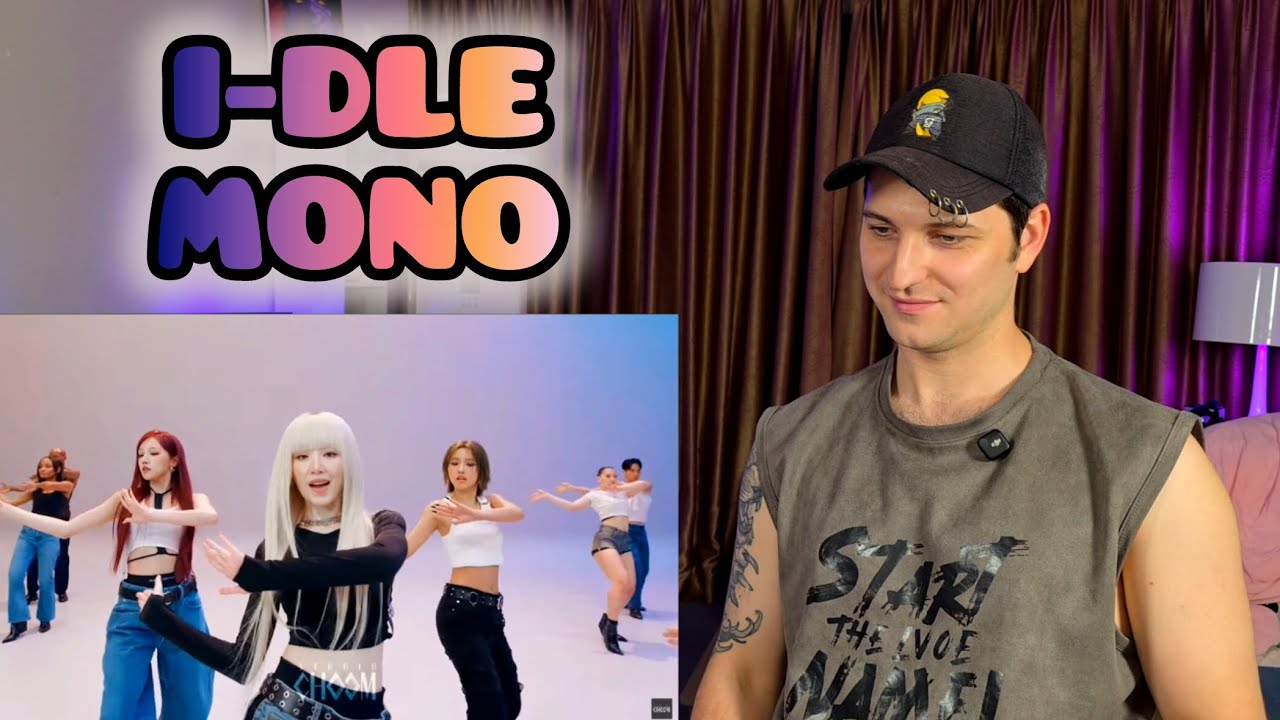 | REACTION | Реакция хореографа - I-DLE - Mono