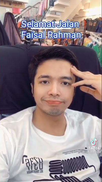 faisal rahman ๐ญ bang fay teridentifikasi, selamat jln bang ๐ญ๐ญ๐ญ