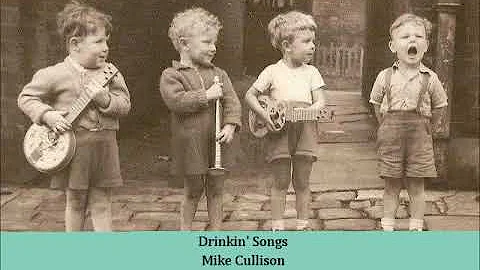 Drinkin' Songs   Mike Cullison