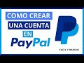 Cómo Crear una Cuenta en PAYPAL 2024 (Paso a Paso)