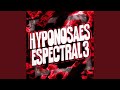 Hyponosaes Espectral 3 Ultra Slowed