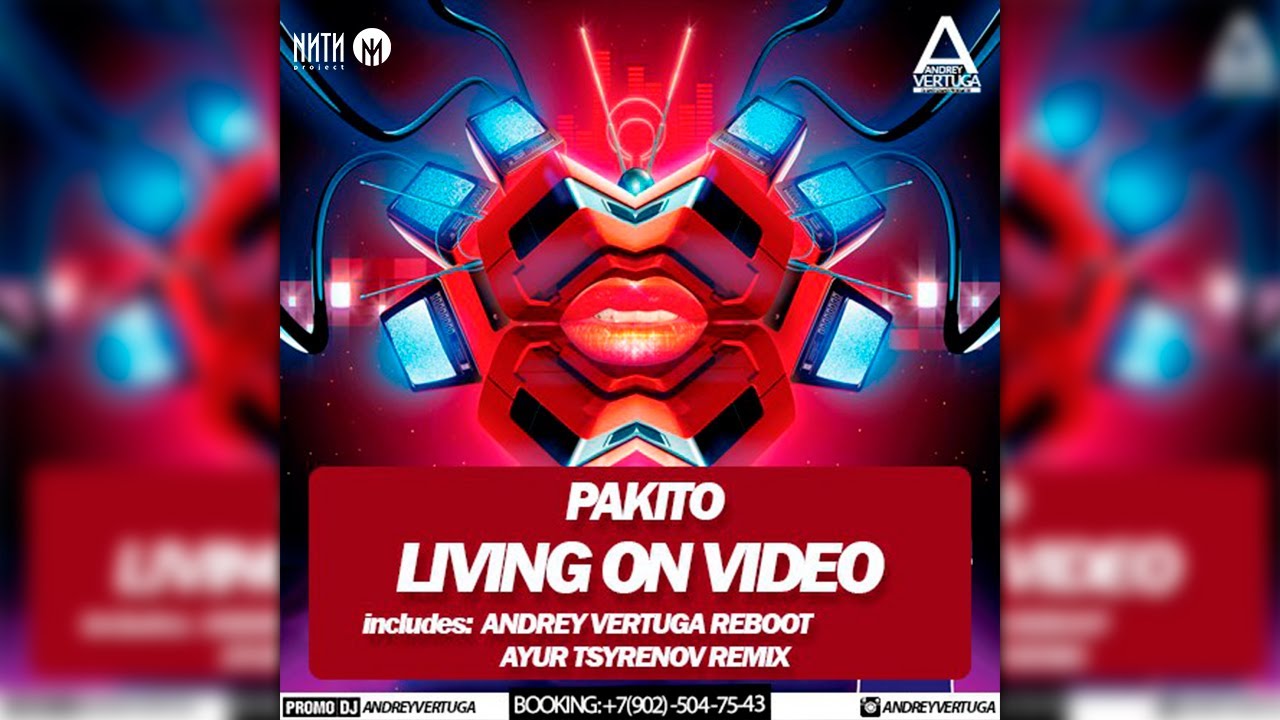 Включи pakito. Pakito Living on Video. Обложка Pakito - Living on Video. Pakito Living on Video Remix. Pakito - Living on Video обложка альбома.
