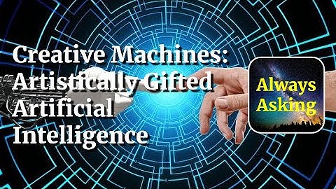 Creative Machines: Artistically Gifted Artificial Intelligence